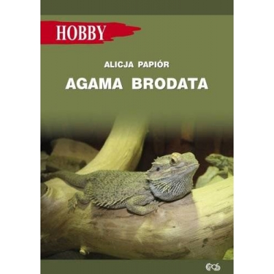 Agama brodata - Alicja Papiór książka o agamach brodatych HOBBY
